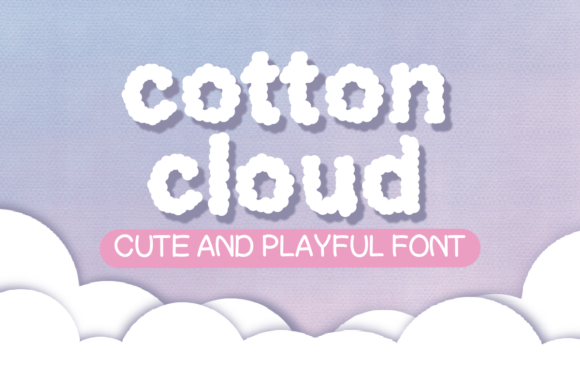 Cotton Cloud: A Fun and Charming Font for Creative Campaigns