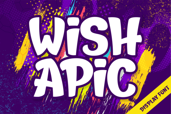 Enhance Your Brand with Wish Apic: A Playful Display Font