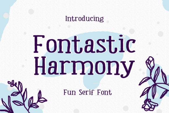 Fontastic Harmony: A Versatile Display Font for Creative Projects
