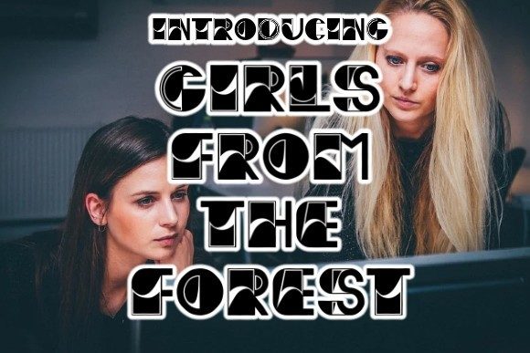 Girls from the Forest: A Modern Display Font for Creative Branding