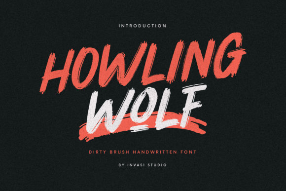 Howling Wolf: A Bold and Brushed Font for Your Brand