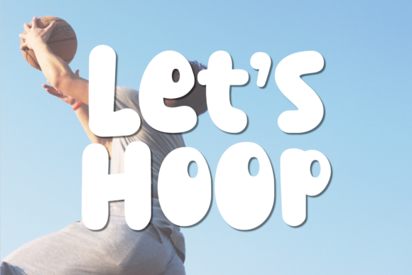Let s Hoop: A Bold and Fun Display Font for Creative Campaigns