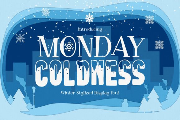 Monday Coldness: The Perfect Wintery Display Font for Your Next Campaign