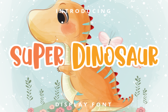 Super Dinosaur: A Fun and Playful Display Font for Creative Marketers